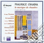 Maurice Ohana - Musica Da Camera: 4 Improvvisazioni, Neumes, Syrtes, Sarc, Noctuaire, Satyres cd