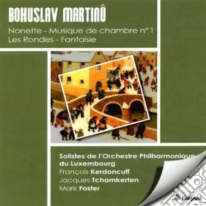 Bohuslav Martinu - Musica Da Camera N.1, Fantasia, Les Rondes, Nonetto cd musicale di Bohuslav Martinu