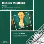 Darius Milhaud - Alissa Op.9 - Tre Poemi Di Lucile De Chateaubriand Op.10 cd