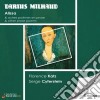 Darius Milhaud - Alissa Op.9 - Tre Poemi Di Lucile De Chateaubriand Op.10 cd