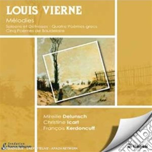 Louis Vierne - Spleens Et Detresses Op.38, Quatre Poeme Grecs Op.60 cd musicale di Vierne Louis