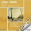 Louis Vierne - Spleens Et Detresses Op.38, Quatre Poeme Grecs Op.60 cd