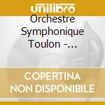 Orchestre Symphonique Toulon - Scaramouche cd musicale