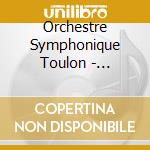 Orchestre Symphonique Toulon - Scaramouche cd