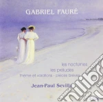 Gabriel Faure' - Pezzi Brevi Op.84, Tema E Variazioni Op.113, Notturni, Preludi Op.103 (2 Cd) cd