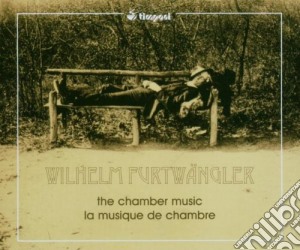 Wilhelm Furtwangler - The Chamber Music (3 Cd) cd musicale di FURTWANGLER WILHELM