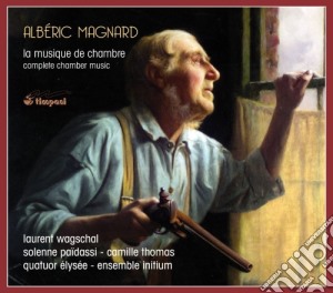 Alberic Magnard - Musica Da Camera - Wagschal Laurent Pf (4 Cd) cd musicale di Magnard Albéric