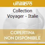 Collection Voyager - Italie cd