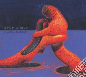 Rene' Aubry - Plaisirs D'amour cd musicale di AUBRY RENE