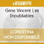 Gene Vincent Les Inoubliables cd