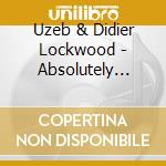 Uzeb & Didier Lockwood - Absolutely Live cd