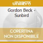 Gordon Beck - Sunbird cd musicale di GORDON BECK