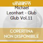 Michael Leonhart - Glub Glub Vol.11 cd