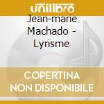 Jean-marie Machado - Lyrisme cd