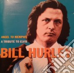Bill Hurley - Angel To Memphis