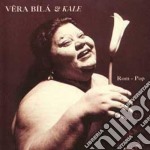 Bila Vera And Kale - Rom-pop