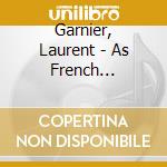 Garnier, Laurent - As French Connection cd