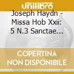Joseph Haydn - Missa Hob Xxii: 5 N.3 Sanctae Caecilia (1766) Celle cd