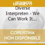 Diverse Interpreten - We Can Work It Out cd musicale di Diverse Interpreten