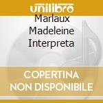 Marlaux Madeleine Interpreta cd