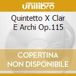 Quintetto X Clar E Archi Op.115 cd musicale di Johannes Brahms