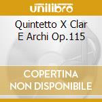 Quintetto X Clar E Archi Op.115 cd