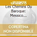 Les Chemins Du Baroque: Messico Chuquisa cd