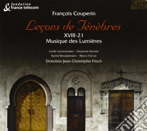 Francois Couperin - Lecon De Tenebres XVII-21: Musique Des Lumieres cd musicale di FranÃ‡ois Couperin