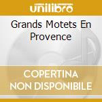 Grands Motets En Provence cd