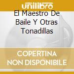 El Maestro De Baile Y Otras Tonadillas cd
