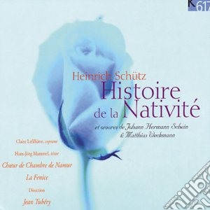 Heinrich Schutz - Histoire De La Nativite' (weinachtshistorie Bwv 435) cd musicale di Heinrich SchÜtz