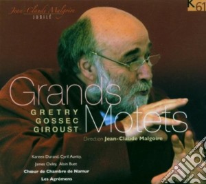 Grands Motets - Gretry, Gosset, Giroust cd musicale di GrÉtry andrÉ modeste