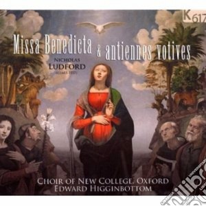 Ludford Nicholas - Missa Benedicta & Antiennes Votives cd musicale di Nicholas Ludford