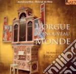 L'orgue Au Nouveau Monde - Un Organo Peruviano Nell'arsenale Di Metz cd