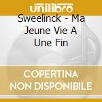 Sweelinck - Ma Jeune Vie A Une Fin cd