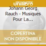 Johann Georg Rauch - Musiques Pour La Cathedrale De Stra cd