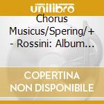 Chorus Musicus/Spering/+ - Rossini: Album Francais cd
