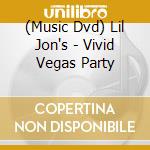 (Music Dvd) Lil Jon's - Vivid Vegas Party cd