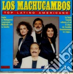 Machucambos (Los) - Top Latino Americano cd