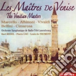 Maitres De Venise (Les) - Albinoni, Marcello, Cimarosa, Vivaldi, Bellini cd