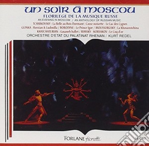 Soir A Moscou (Un): Florilege De La Musique Russe cd musicale di V/A