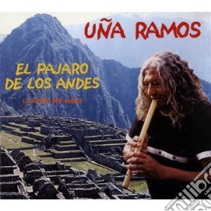 Una Ramos - El Pajaro De Los Andes cd musicale di Una Ramos