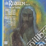 Gabriel Faure' - Requiem, Messe Basse