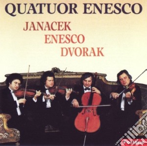Quatuor Enesco: Dvorak / Janacek / Enesco cd musicale di Quatuor Enesco