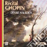 Fryderyk Chopin - Recital Desire' N'Kaoua cd