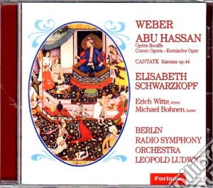 Carl Maria Von Weber - Abu Hassan cd musicale di Weber