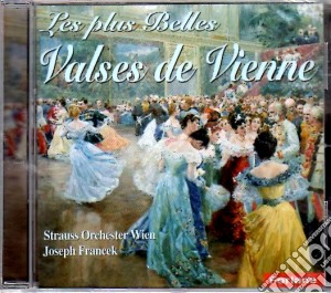 Johann Strauss / Josef Strauss - Les Plus Belles Valses De Vienne cd musicale di Strauss