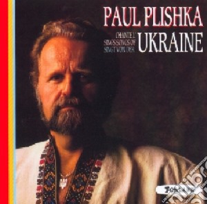 Paul Plishka: Chante L'Ukraine cd musicale di Paul Plishka
