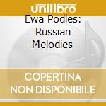 Ewa Podles: Russian Melodies cd