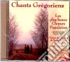 Choeur Des Moines De St Benoit Du Lac - Chant Gregoriens cd musicale di Monks Choir Of The Abbey Of St Benoit